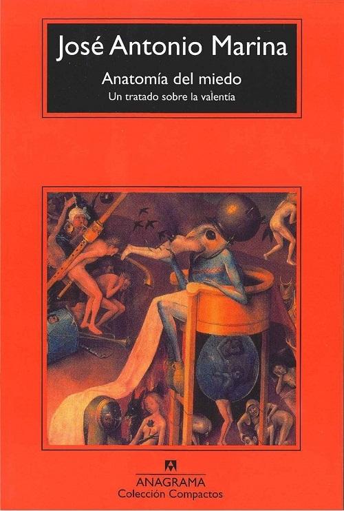 Anatomía del miedo "Un tratado sobre la valentía"