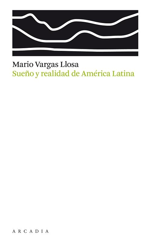 Sueño y realidad de América Latina