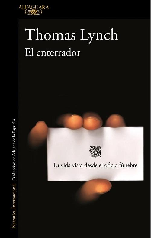 El enterrador "La vida vista desde el oficio fúnebre"