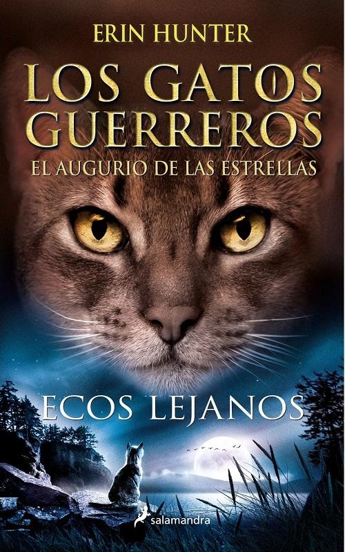 Ecos lejanos "(Los gatos guerreros - El augurio de las estrellas - 2)"