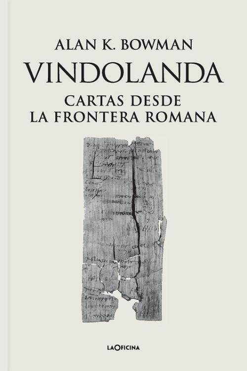 Vindolanda "Cartas desde la frontera romana"