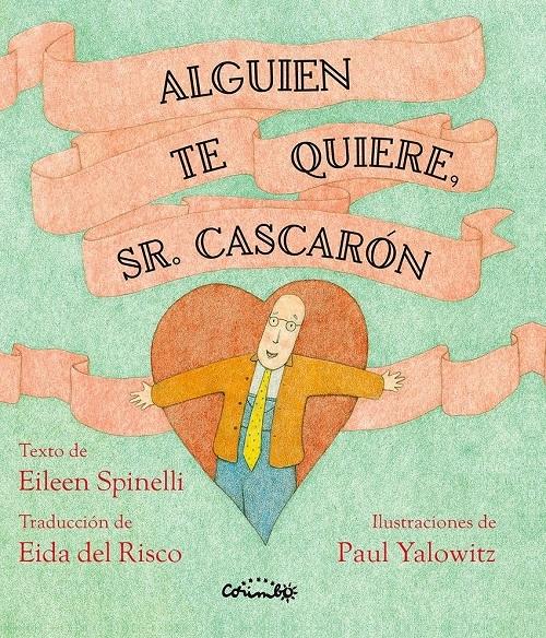 Alguien te ama, Sr. Cascarón