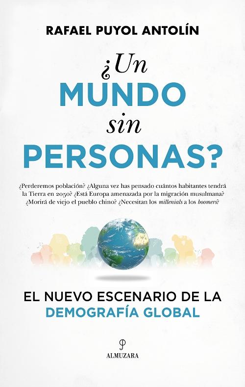 ¿Un mundo sin personas? "El nuevo escenario de la demografia global"