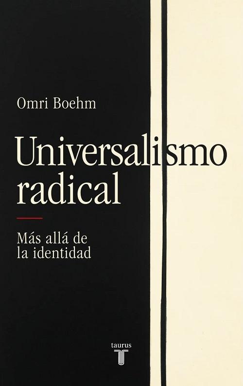Universalismo radical "Más allá de la identidad"