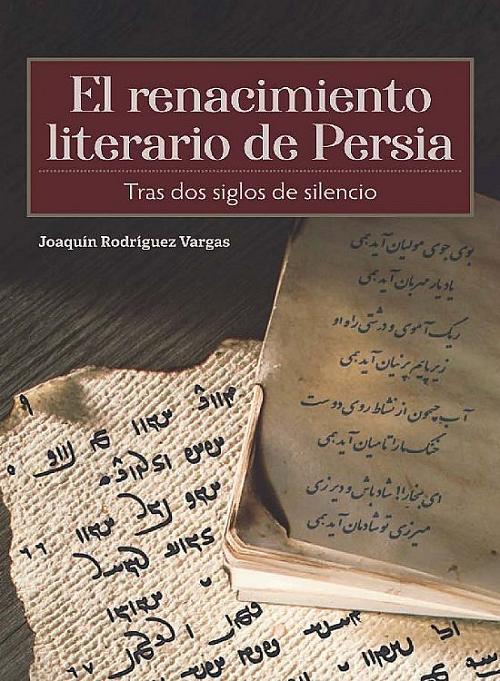 El renacimiento literario de Persia "Tras dos siglos de silencio"