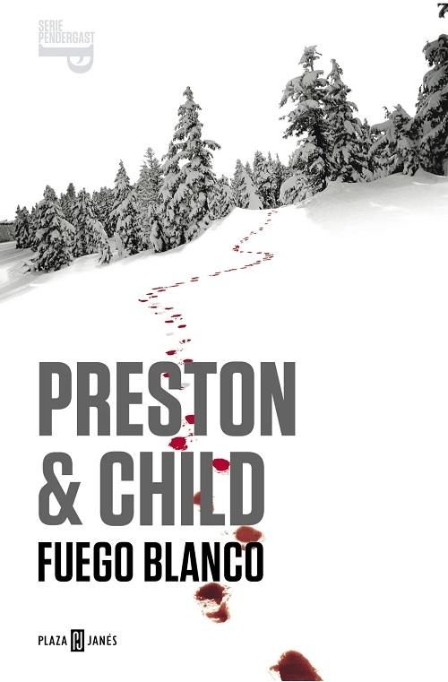 Fuego blanco "(Serie Inspector Pendergast - 13)"