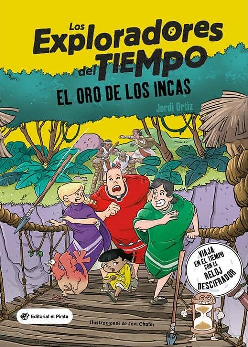 El oro de los incas "(Los exploradores del tiempo - 4)"