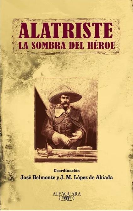 Alatriste. La sombra del héroe