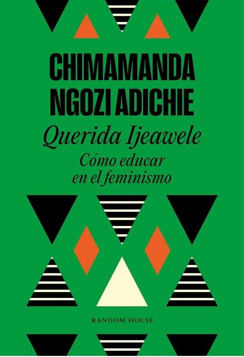 Querida Ijeawele. Cómo educar en el feminismo