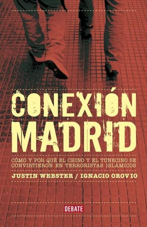 Conexión Madrid "Cómo y por qué Sarhane y Jamal se convirtieron en terroristas yihadistas"