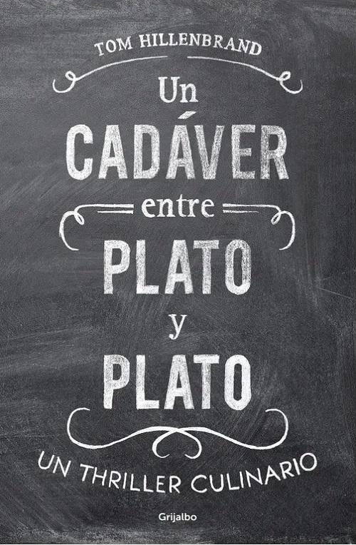 Un cadáver entre plato y plato "Un thriller culinario"