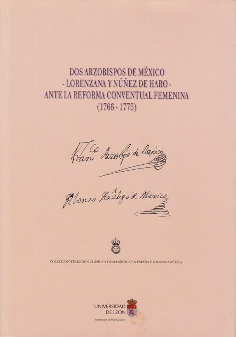 Dos arzobíspos de México -Lorenzana y Núñez de Haro- ante la reforma conventual femenina (1766-1775 )