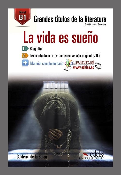 La vida es sueño "(Grandes títulos de la literatura) Nivel B1"