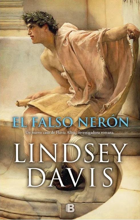 El falso Nerón "(Un caso de Flavia Albia, investigadora romana - 3)"