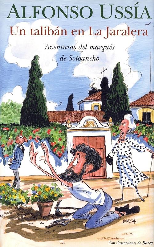 Un talibán en la Jaralera "(Aventuras del marqués de Sotoancho - V)"