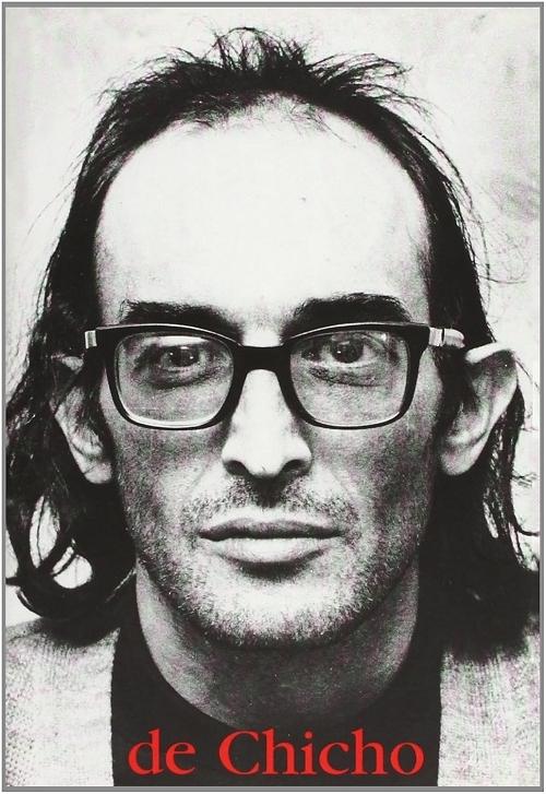 De Chicho "Canciones, poemas y otros textos"