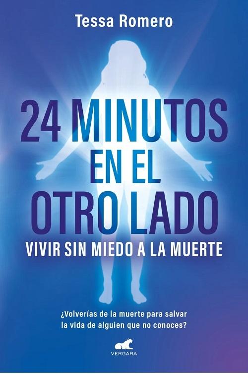 24 minutos en el otro lado "Vivir sin miedo a la muerte"
