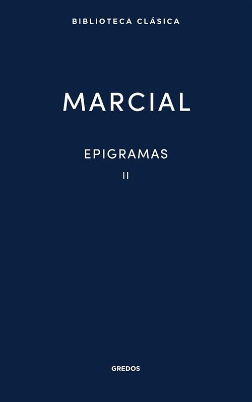 Epigramas - II "(Marco Valerio Marcial)"