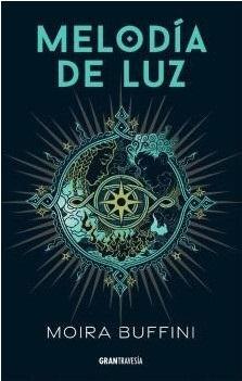 Melodía de luz "(Trilogía de la Antorcha - Libro I)"