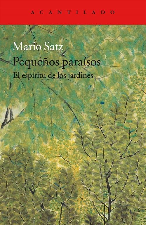 Pequeños paraísos "El espíritu de los jardines"