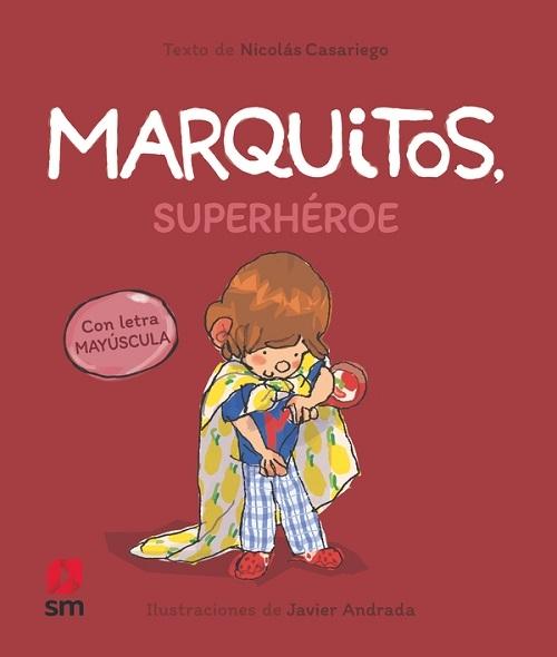 Marquitos, superhéroe "(Marquitos - 6) (Con letra mayúscula)"