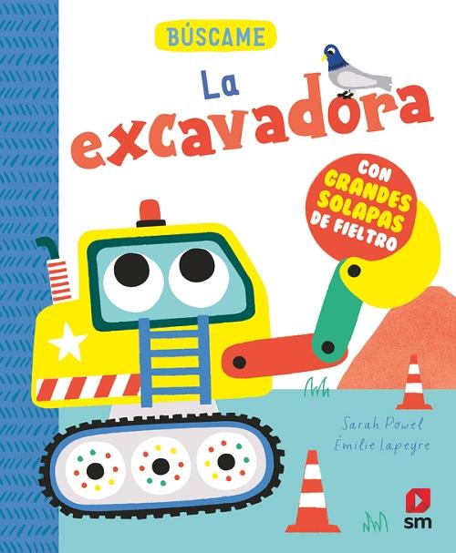 La excavadora "(Búscame) (Con grandes solapas de fieltro)"