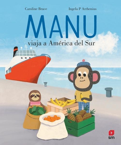 Manu viaja a América del Sur "(Manu, el mono viajero)"
