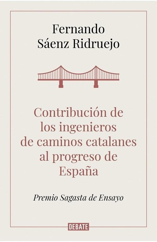 Contribución de los ingenieros de Caminos catalanes al progreso de España