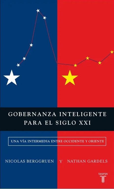 Gobernanza inteligente para el siglo XXI "Una vía intermedia entre Occidente y Oriente"