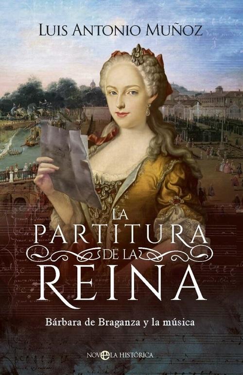 La partitura de la reina "Bárbara de Braganza y la música"
