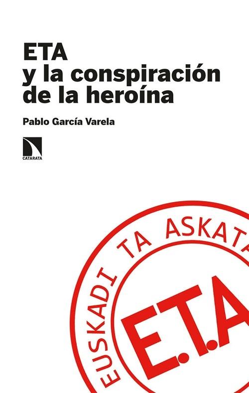 ETA y la conspiración de la heroína 