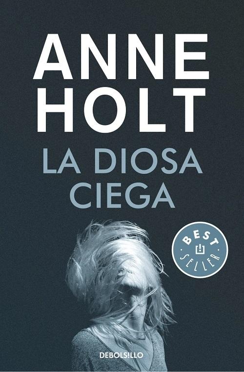 La diosa ciega "(Hanne Wilhelmsen - 1)"