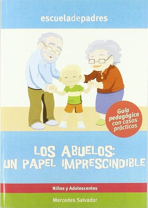 Los abuelos: un papel imprescindible "un papel imprescindible"