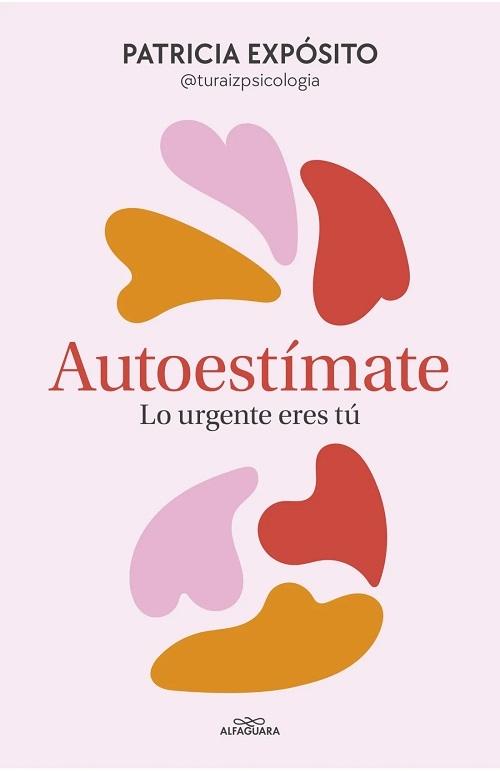 Autoestímate "Lo urgente eres tú"