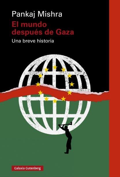 El mundo después de Gaza "Una breve historia"