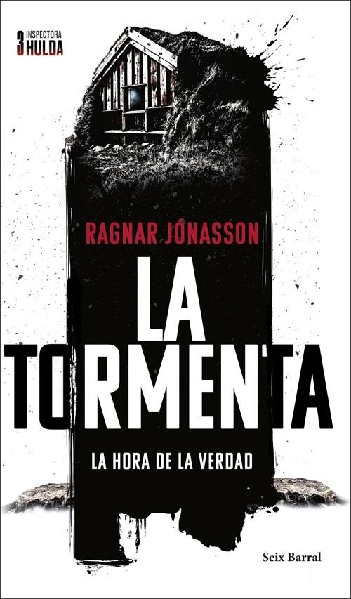La tormenta "La hora de la verdad (Serie Inspectora Hulda - 3)"