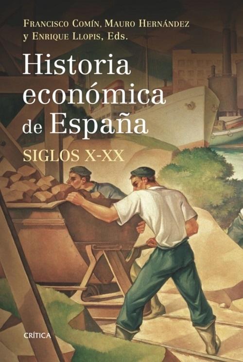 Historia económica de España "Siglos X-XX"