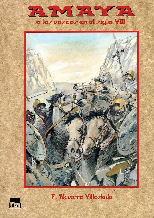 Amaya o los vascos en el siglo VIII. 