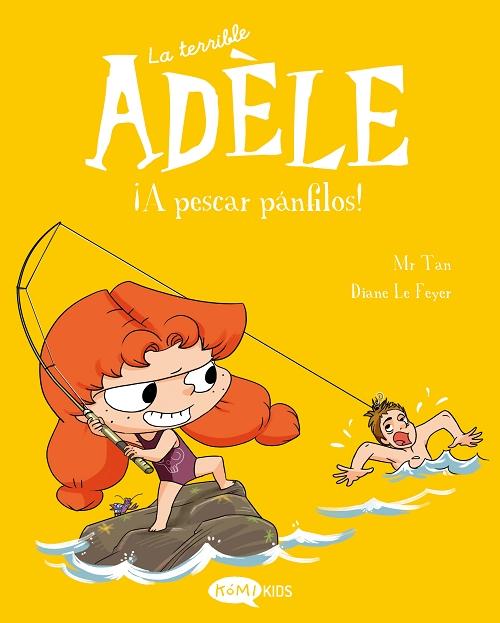 ¡A pescar pánfilos! "(La terrible Adèle - 12)"
