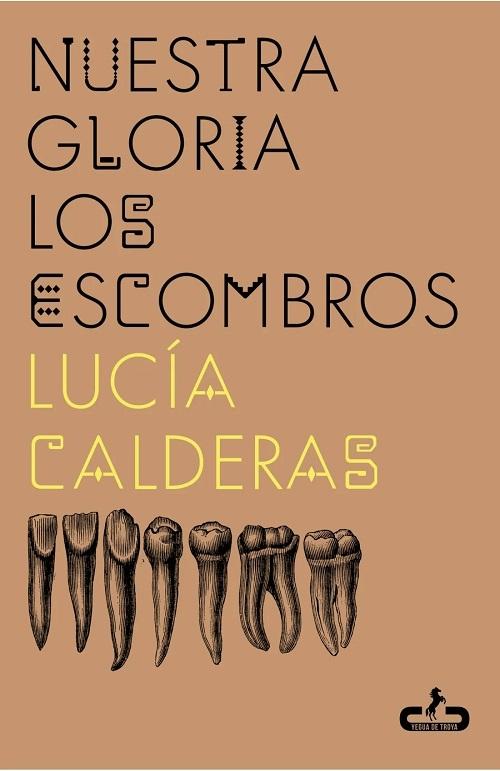 Nuestra gloira los escombros