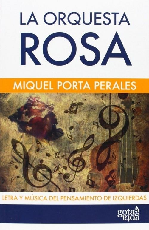 La orquesta rosa "Letra y música del pensamiento de izquierdas"