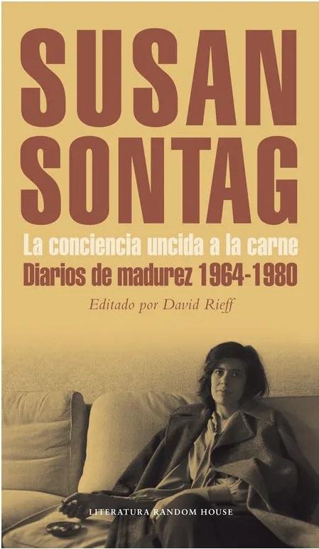 La conciencia uncida a la carne "Diarios de madurez, 1964-1980"
