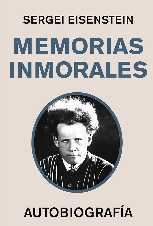 Memorias inmorales "Autobiografía"