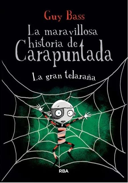 La gran telaraña "(La maravillosa historia de Carapuntada - 4)"