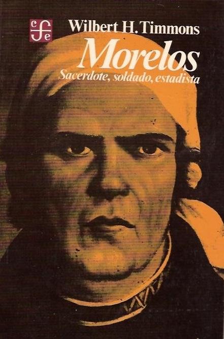 Morelos "Sacerdote, soldado, estadista"