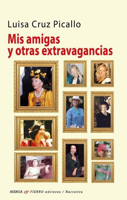 Mis amigas y otras extravagancias