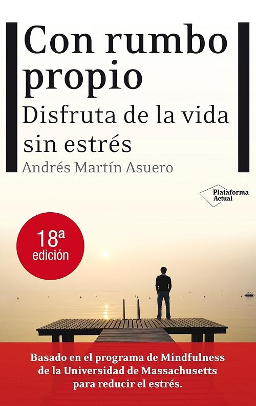 Con rumbo propio "Disfruta de la vida sin estrés"