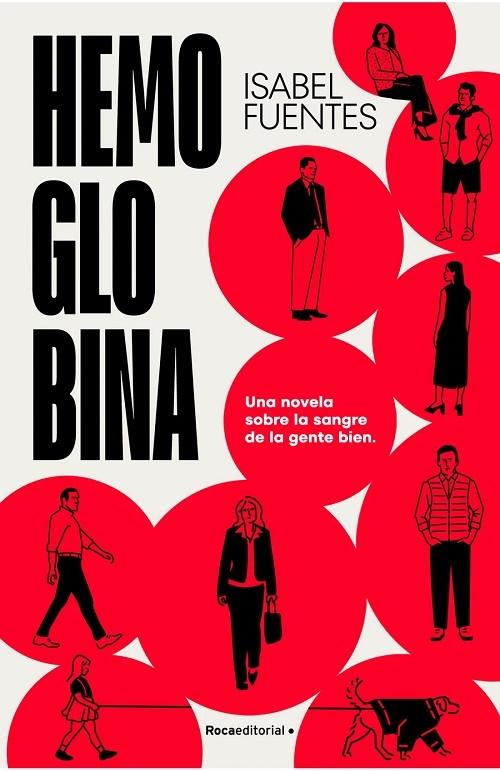Hemoglobina "Una novela sobre la sangre de la gente bien"