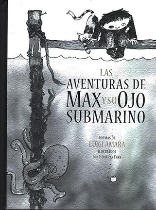 Las aventuras de Max y su ojo submarino "Poemas"
