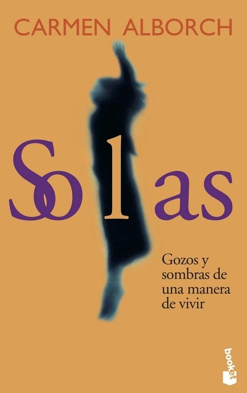 Solas "Gozos y sombras de una manera de vivir"